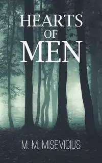 Hearts of Men - Misevicius M. M.