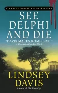 See Delphi and Die - Davis Lindsey