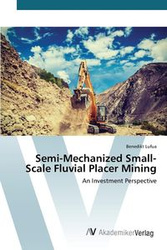 Semi-Mechanized Small-Scale Fluvial Placer Mining - Lufua Benedikt