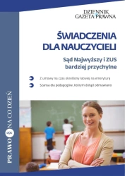 eBook Świadczenia dla nauczycieli. Sąd Najwyższy i ZUS bardziej przychylne - Infor Biznes