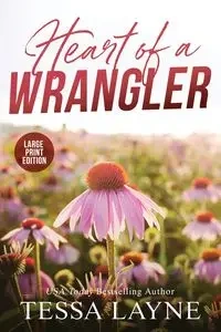 Heart of a Wrangler - Layne Tessa