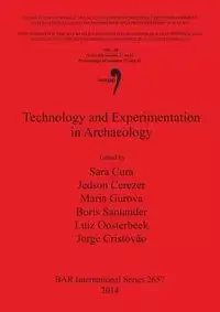 Technology and Experimentation in Archaeology - Cura Sara