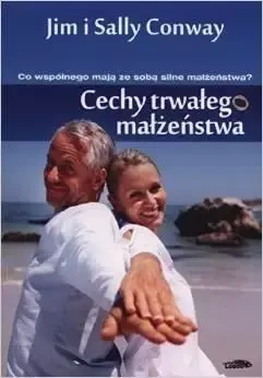 Cechy trwałego małżeństwa - Jim Conway, Sally Conway