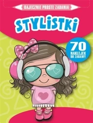 Bajecznie proste zadania. Stylistki - Monika Kalinowska