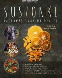 Suszonki zachowaj smak na dłużej - Teresa Marrone