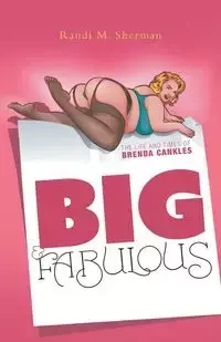 Big & Fabulous - M. Sherman Randi