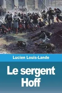 Le sergent Hoff - Lucien Louis-Lande