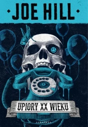 eBook UPIORY XX WIEKU - Joe Hill epub mobi