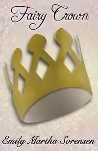 Fairy Crown - Emily Martha Sorensen