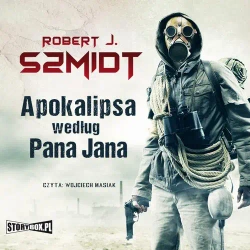 audiobook Apokalipsa według Pana Jana - Robert J. Szmidt