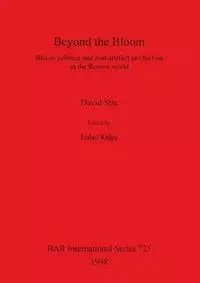 Beyond the Bloom - David Sim