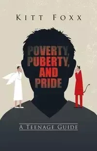 Poverty, Puberty, and Pride - Foxx Kitt