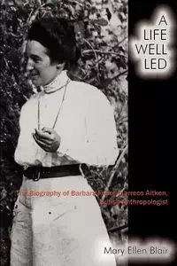 A Life Well Led - Blair Mary Ellen