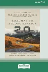 Roadmap to Reconciliation 2.0 - Brenda McNeil Salter