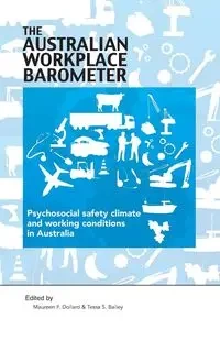 The Australian Workplace Barometer - Maureen F. Dollard
