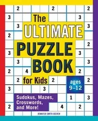 The Ultimate Puzzle Book for Kids - Jennifer Smith Jochen