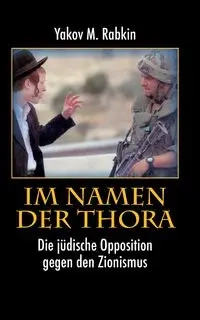 Im Namen der Thora - Rabkin Yakov M.