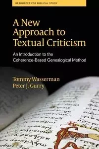 A New Approach to Textual Criticism - Tommy Wasserman