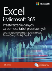 Excel i Microsoft 365 Przetwarzanie danych... - Bill Jelen