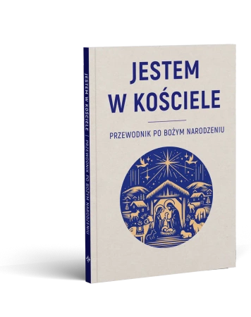 Jestem w kościele. Przewodnik po Bożym Narodzeniu - Michał Baranowski OFMCony