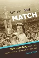Game, Set, Match - Susan Ware
