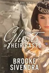 The Ghosts of Their Pasts - BROOKE SIVENDRA
