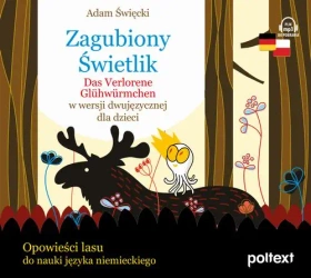audiobook Zagubiony Świetlik. Das Verlorene Glühwürmchen w wersji dwujęzycznej dla dzieci - Adam Święcki
