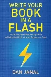 Write Your Book in a Flash - Dan Janal