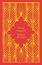 Babylon Revisited. Penguin Little Clothbound Classics - F. Scott Fitzgerald