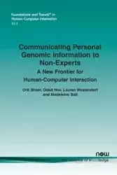 Communicating Personal Genomic Information to Non-Experts - Shaer Orit