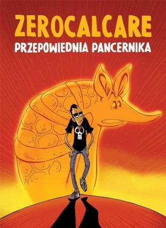 Przepowiednia pancernika - ZEROCALCARE