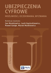 Ubezpieczenia cyfrowe. Możliwości, oczekiwania... - praca zbiorowa