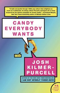 Candy Everybody Wants - Josh Kilmer-Purcell