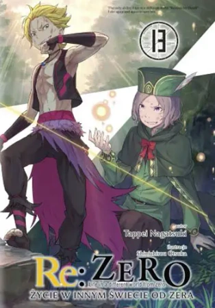 Re: Zero. Życie w innym świecie od zera. Light Novel. Tom 13 - Tappei Nagatsuki