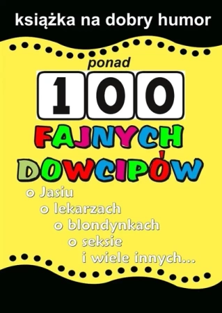 Ponad 100 fajnych dowcipów - Praca zbiorowa