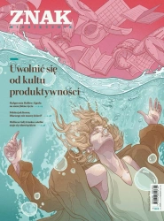 Miesięcznik ZNAK 844 (9/2025) - Uwolnić się od kultu produktywności - Miesięcznik Znak