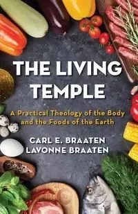 The Living Temple - Carl E. Braaten