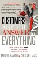 Customers are the Answer to Everything - Martha Hanlon