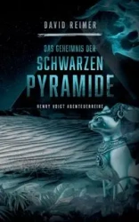 Das Geheimnis der schwarzen Pyramide - David Reimer
