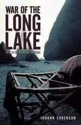War of the Long Lake - Sorenson Johann