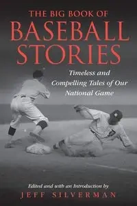 The Big Book of Baseball Stories - Silverman Jeff