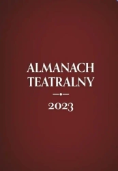 Almanach teatralny 2023 - praca zbiorowa