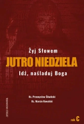 Jutro Niedziela Rok C - ks. Przemysław Śliwiński, ks. Marcin Kowalski