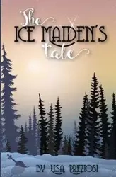 The Ice Maiden's Tale - Lisa Preziosi