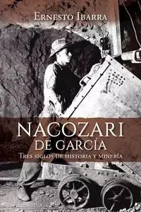 Nacozari de García - Ernesto Ibarra