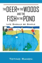 The Deer in the Woods and the Fish in the Pond - Ramen Totino