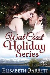 West Coast Holiday Series (Books 1-3) - Barrett Elisabeth