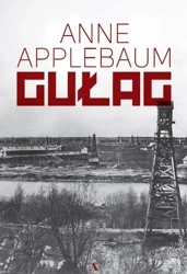 Gułag - Anne Applebaum