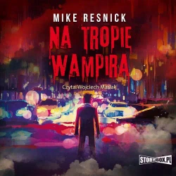 audiobook Na tropie wampira - Mike Resnick