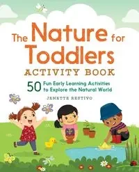 The Nature for Toddlers Activity Book - Jenette Restivo